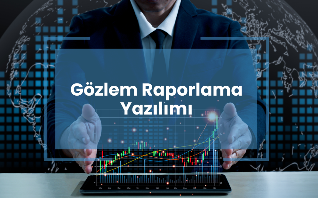 Gözlem Raporlama Yazılımı