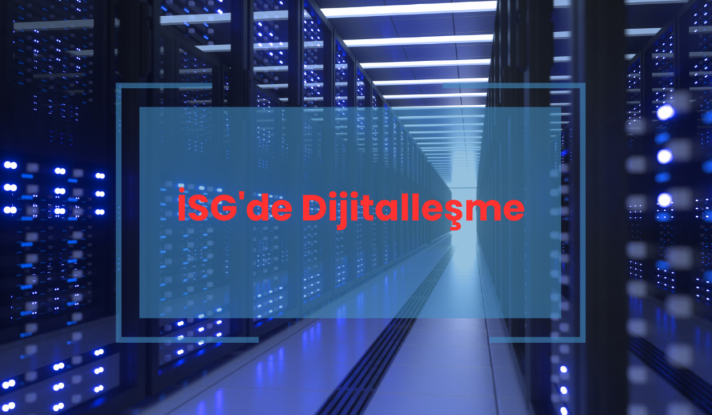 İSG'de Dijitalleşme