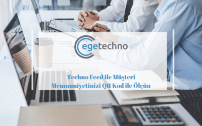 Techno Feed ile Müşteri Memnuniyetinizi QR Kod ile Ölçün